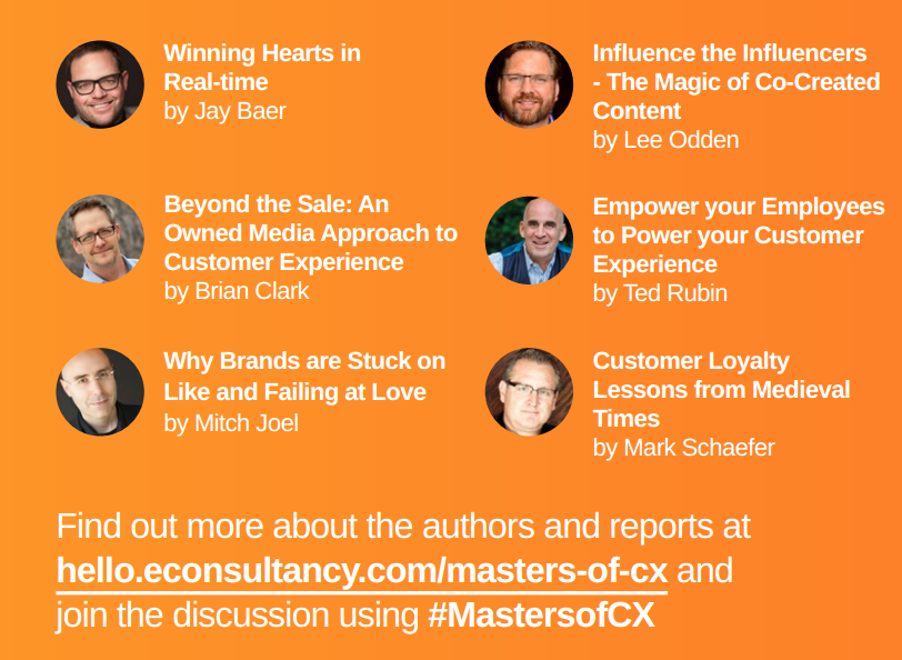 Econsultancy's tweet photo. Download all six #MastersofCX reports free, and join our exclusive webinar on Dec 10th: http://t.co/okiGfsgNln http://t.co/RB5ju2s00e