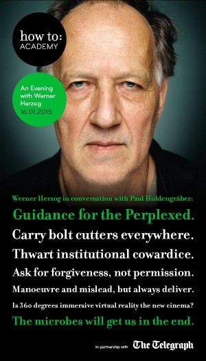 jo_hatch's tweet photo. Werner Herzog will discuss ‘Guidance for the Perplexed’ at an upcoming How To talk in Jan 2015 http://t.co/RPrFz2gAKq http://t.co/Q9IKuV4AW6
