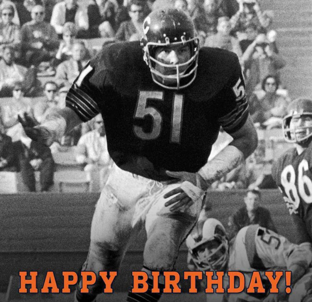   Happy Birthday to the legendary Dick Butkus born in on December 9, 1942. 