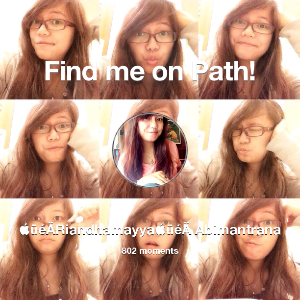 Riandhamayya's tweet photo. I've shared 802 memories with my friends on #Path - see them now at http://t.co/qsccWd9jpR! #thepersonalnetwork http://t.co/yRtWHE3oEC
