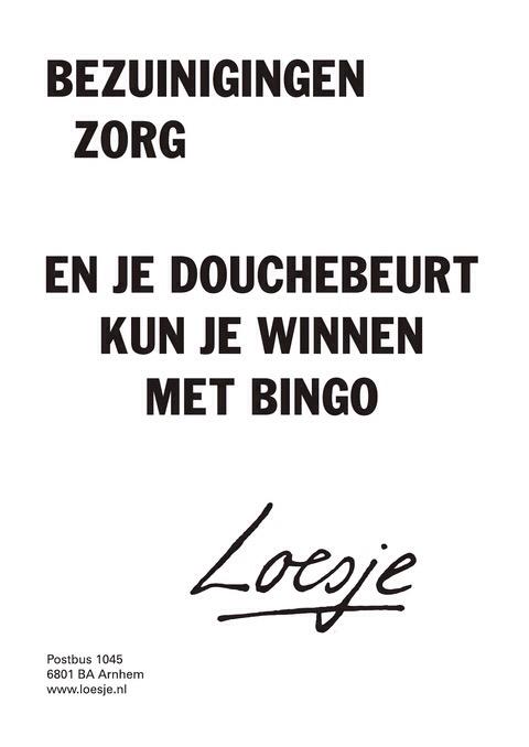 LoesjeNL's tweet photo. **bezuinigingen zorg 
en je douchebeurt kun je winnen met bingo** 
#Loesje http://t.co/hefboTUMqm