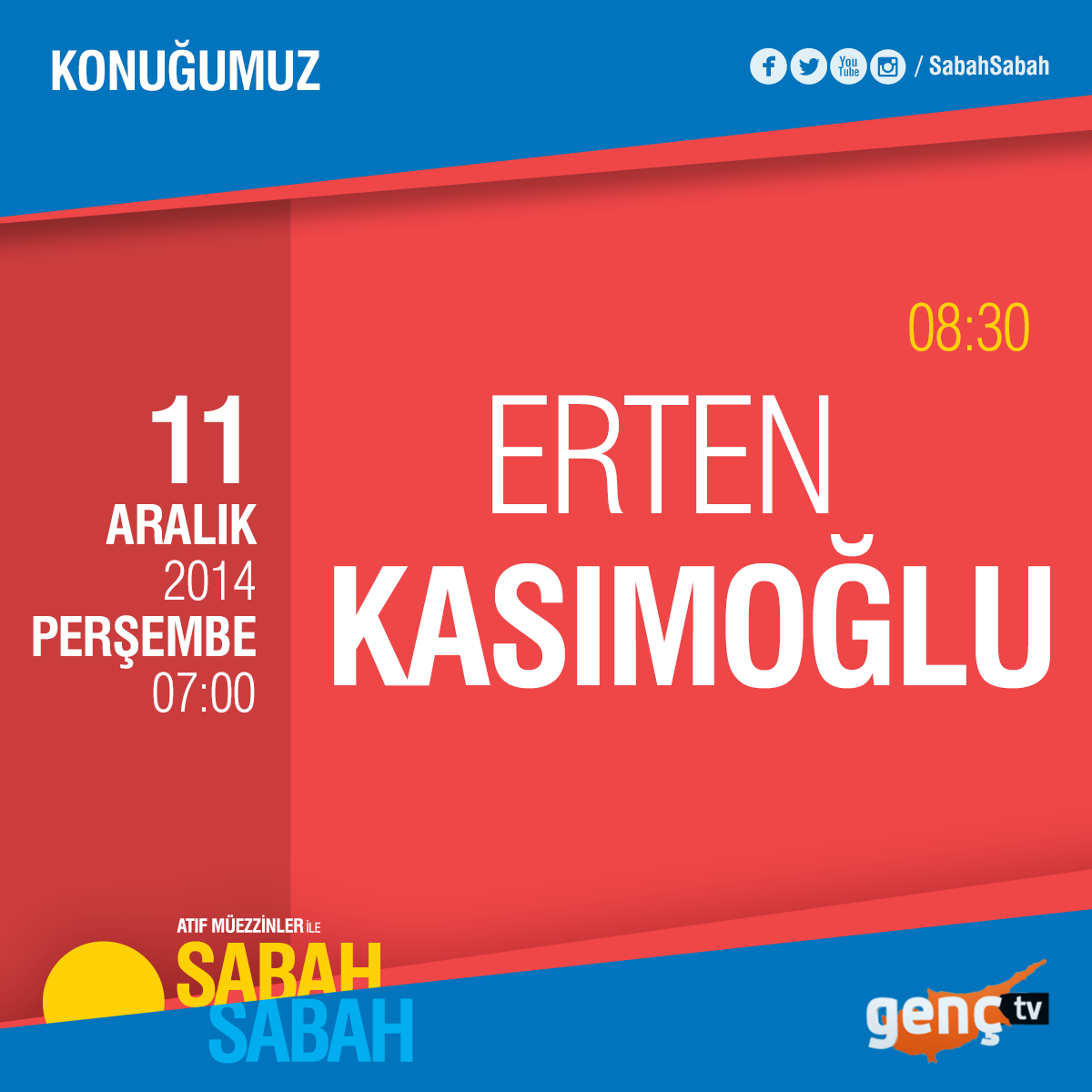 SabahSabahAtiff's tweet photo. Gazeteci Yazar Erten Kasımoğlu, 11 Aralık Perşembe 08.30'da Sabah Sabah'ta. http://t.co/dxjuBtfNHq