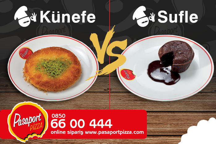 Pasaport Pizza on Twitter &quot;Büyük kapışma! Künefe ve Sufle. Sizin