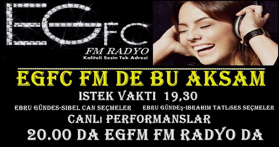 egfcfmradyo.wix.com/egfcfmradyo EGFC FM WEB SİTESİNDEN İSTEKLERİNİZİ YOLLAYABİLİR VE YAYINA BAĞLANABİLİRSİNİZ