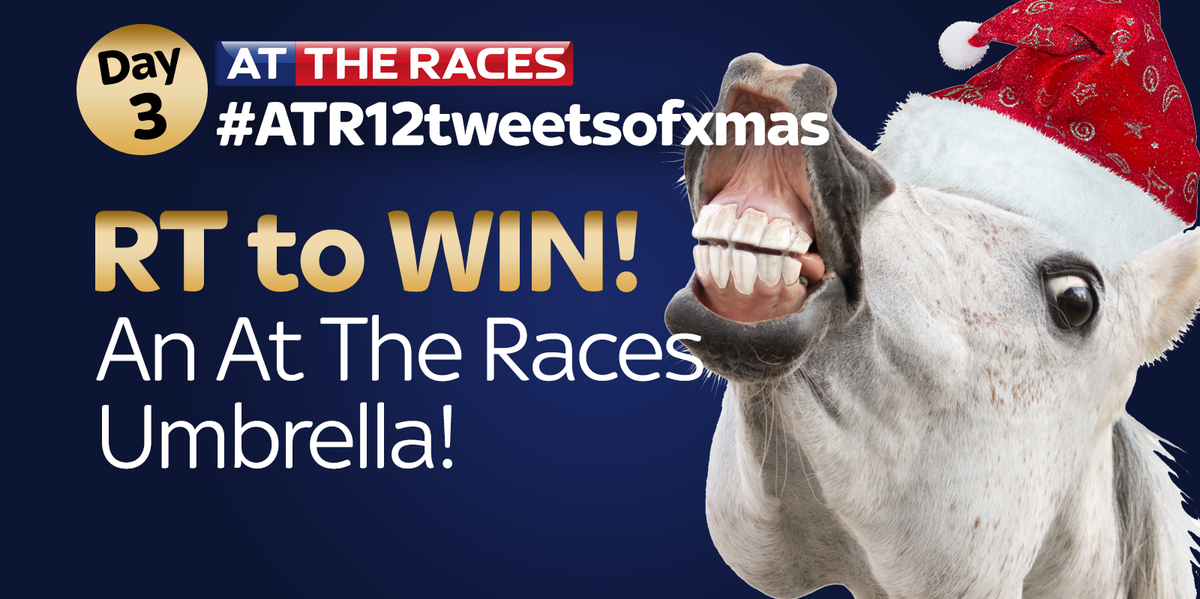 On the 3rd tweet of Xmas ATR gave to me an At The Races Umbrella. RT #atr12tweetsofxmas