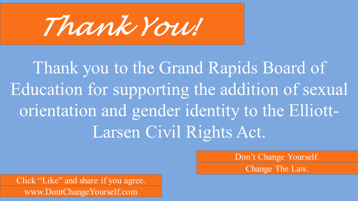 changethelaw's tweet image. Thank you GR Board of Education for your support of updating Elliott-Larsen. #AmendELCRA #ChangetheLaw #AddLGBT