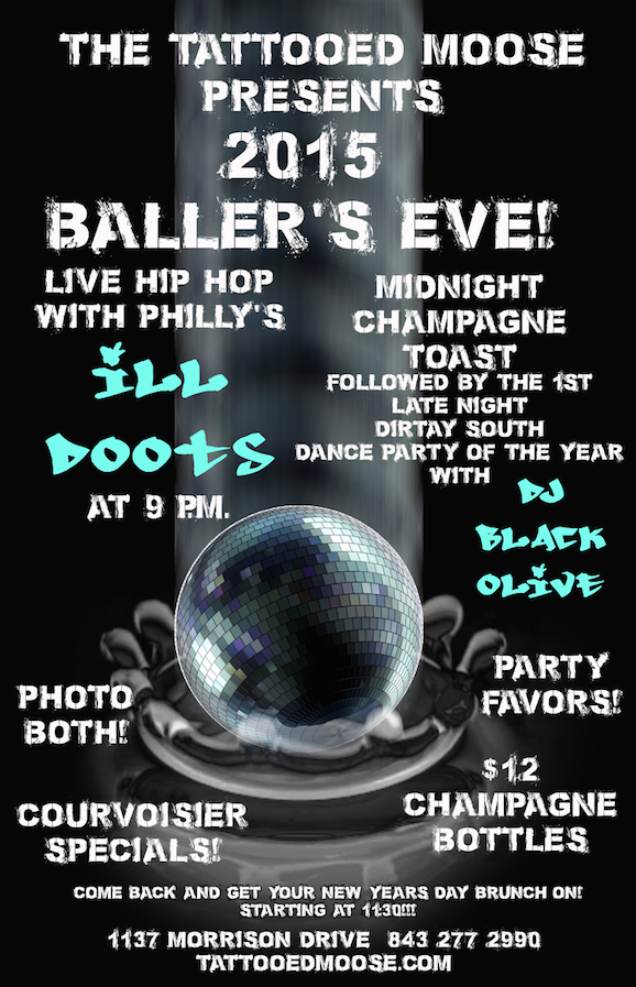 tattooed_moose's tweet photo. 2015 Baller's Eve 12.31! Live hip hop w/ @ILLDoots + Late Night Dirtay South Dance Party w/ DJ Black Olive! No cover! http://t.co/UfDVcLa1Vs