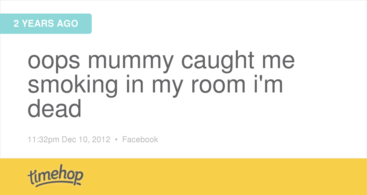 hahahaha I still remember this 🙈 mummy took away my tobacco  timehop.com/c/fs:217478475…