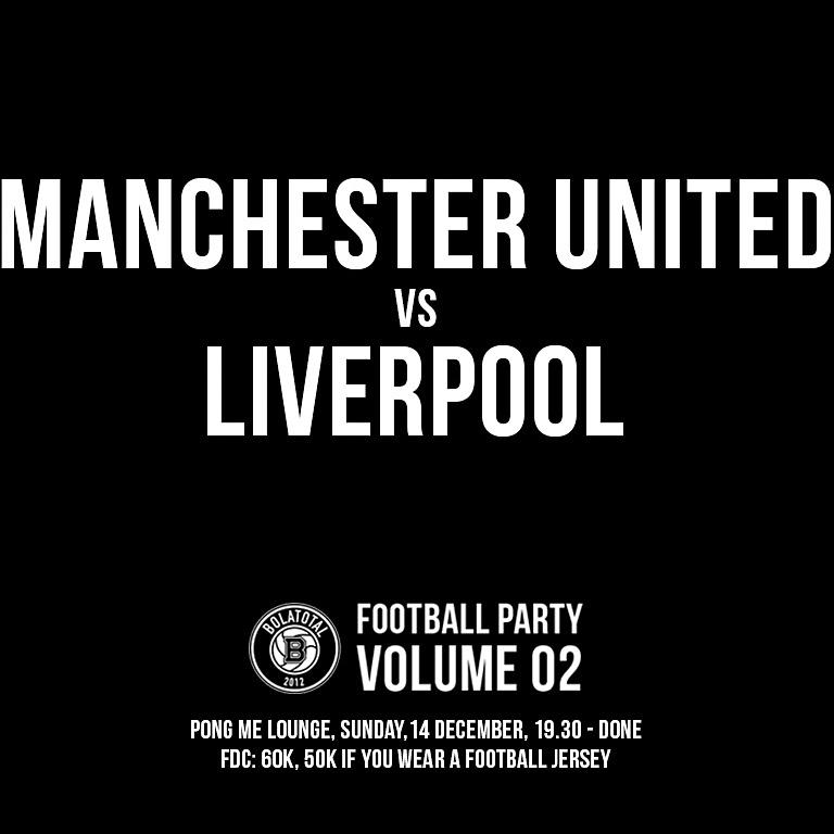 Gunther_T's tweet photo. Join @bolatotal 's Football Party at Pong Me ! Lounge | Let's kick those scousers http://t.co/L8QtBD8GeT