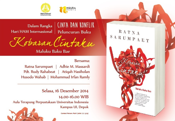 mizandotcom's tweet photo. “@NouraBooks: hadir ya jam 2 ini, launching buku #KobaranCintaku: Maluku Baku Bae karya @RatnaSpaet di @UI_library http://t.co/dFqlU4V2aG