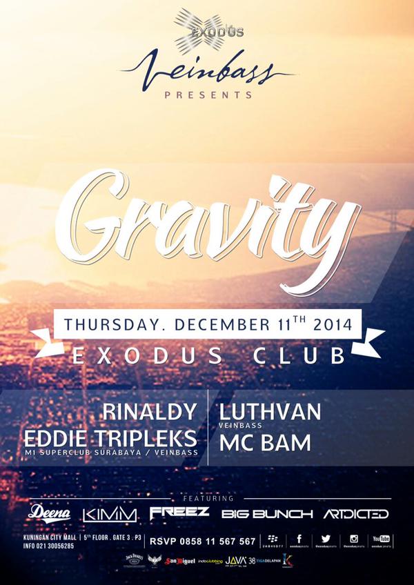 2Nite! #JKTEVENT "GRAVITY"<a href="/exodusjakarta/">EXODUS JAKARTA</a> w/ <a href="/vein_bass/">Vein Bass</a> Troops: Eddie Tripleks(Sby),Luthvan, Rinaldy &amp; <a href="/MCBAM_/">BAM</a> "