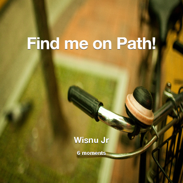 GregoriusWisnu_'s tweet photo. Find me on #Path now! Go to: http://t.co/BlyiZ0UsXf! #thepersonalnetwork http://t.co/MfPbBQnEL0