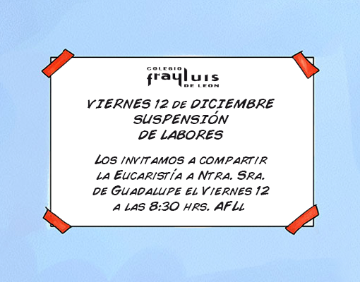 frayluisdeleonQ's tweet photo. 12 de Dic. Suspensión de Labores. Eucaristía 8:30 hrs.
@preescolarfll @Primfrayluis @secundariafll @PREPAFRAYLUIS http://t.co/LBiM3cyILC