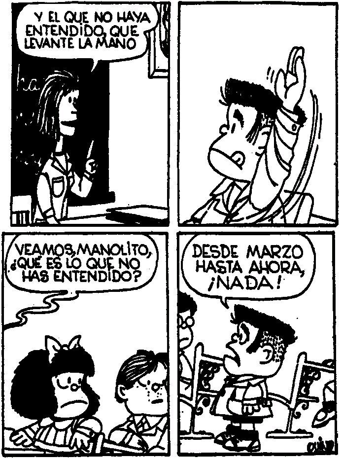 Mafalda Quotes on Twitter: ""El que no haya entendido que levante ...