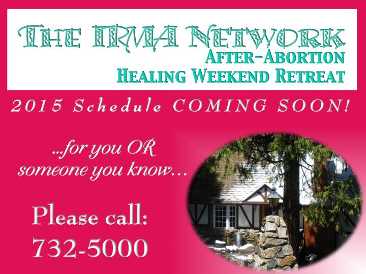 TheIRMANetwork's tweet photo. With abortion affecting 1 in 3, you certainly know someone who can use this healing retreat! http://t.co/1xOcjYhU3A