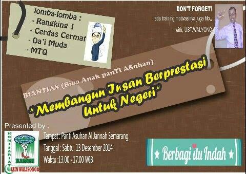 Yuk, meriahkan BIANTIAS(Bina Anak Panti Asuhan) KAMMI UIN Walisongo bersama Mr. Walyono, S.Pd.I CT. CM..