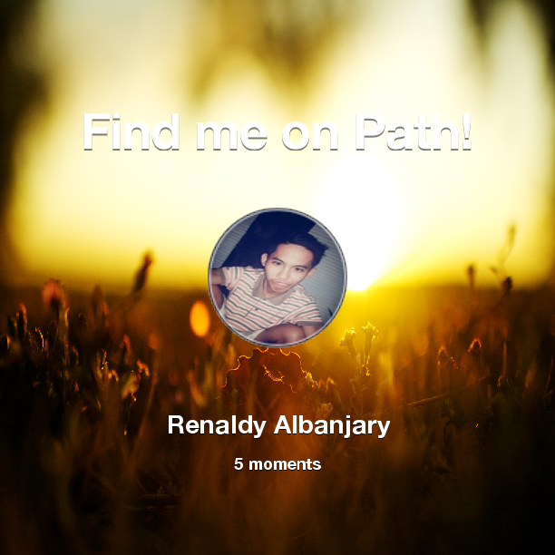 renaldy_ivan's tweet photo. Find me on #Path now! Go to: http://t.co/fpBWq0QeGn! #thepersonalnetwork http://t.co/ew3XTMqeGW