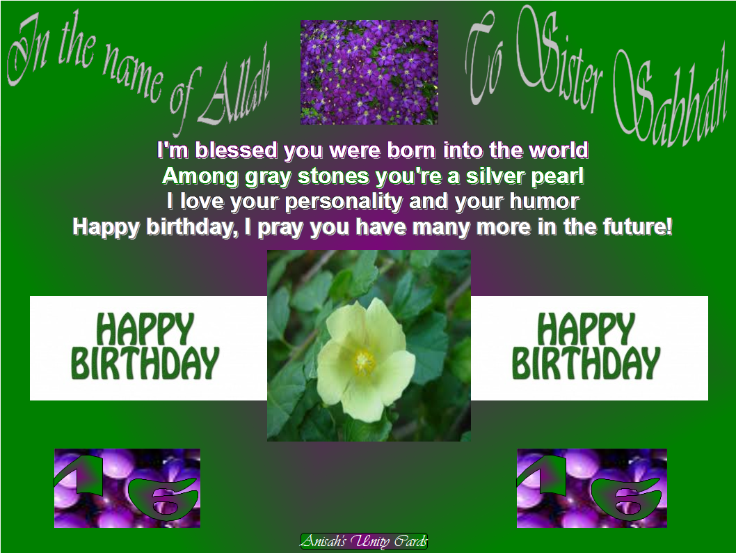 MuhammadAnisah's tweet photo. Happy Birthday Sister @Sabbath_Alima_M, from @TawonM and #InspiredYouth! (via #UnityCards @A_Unity_Cards) http://t.co/qaKAwtbugQ