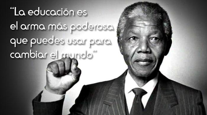 Resultado de imagen para la educacion es el arma mas poderosa para cambiar el mundo