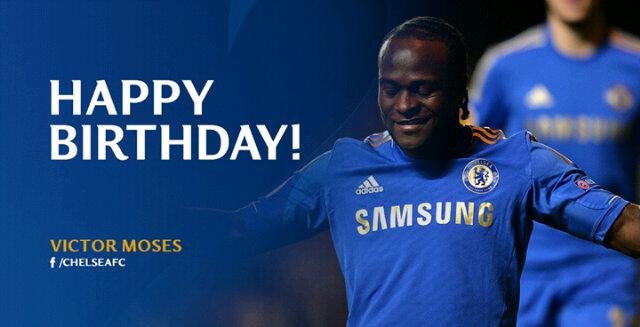 Happy birthday Victor Moses! 