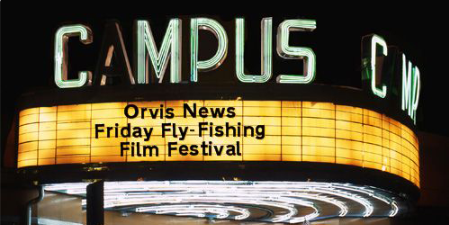 OrvisFlyFishing's tweet image. It's the Friday Film Festival. Take the afternoon &amp;amp; watch; you've earned it. orv.is/FilmFest12-12-… #flyfishing