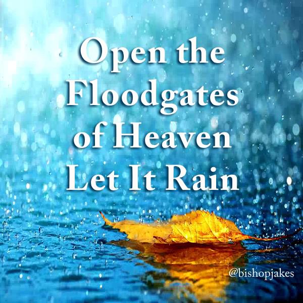 Open The Floodgates Of Heaven Lyrics