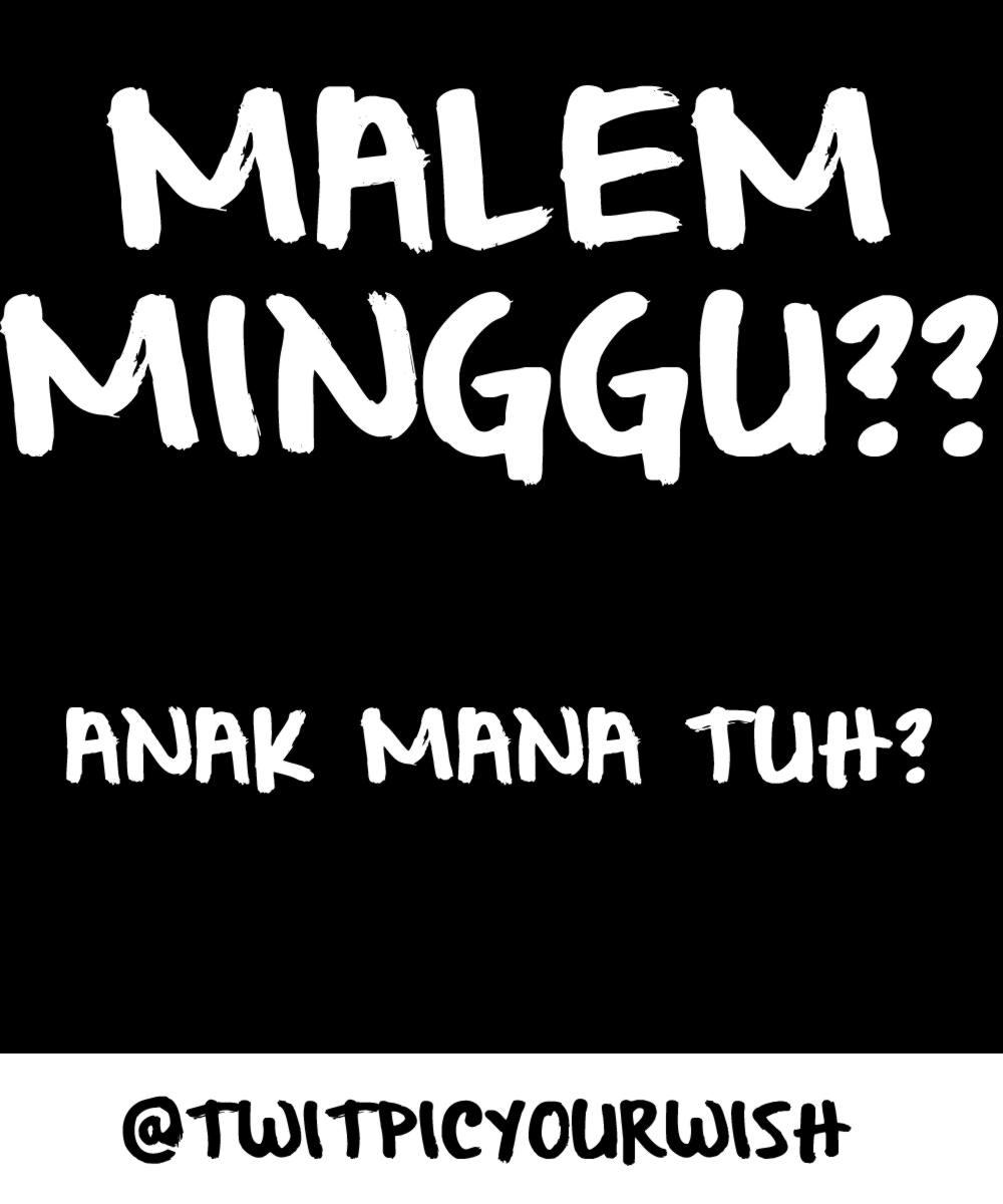 Share Wish Kamu On Twitter Sekarang Malem Minggu Ya Malming Share Wish Kamu On Twitter Sekarang Malem Minggu Ya Malming