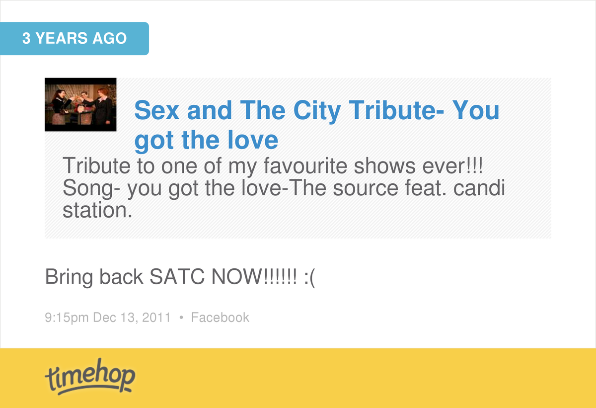 antslovinit's tweet image. I still think they need to bring back SATC ❤️❤️❤️ timehop.com/c/fl:194281137…