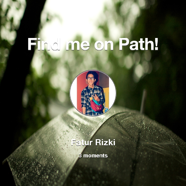 Find me on #Path now! Go to: path.com! #thepersonalnetwork