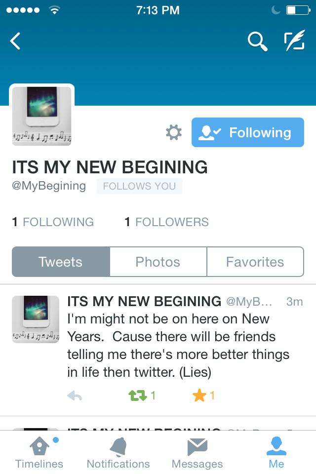 Everyone should go follow @MyBegining. He or she is new and needs some followers.
