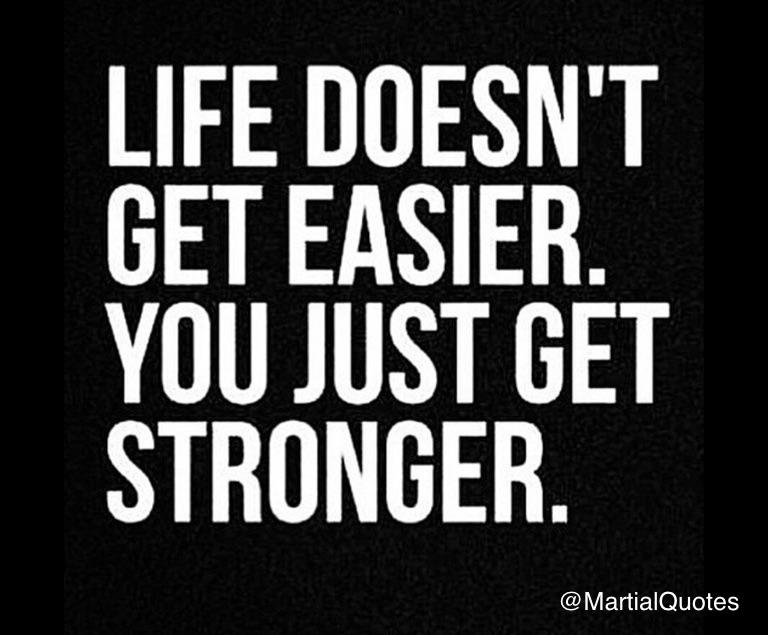 MartialQuotes's tweet photo. "Life doesn't get easier - you just get stronger" #mma #martialarts #judo #jiujitsu #jkd #kungfu #Muaythai #Taekwondo http://t.co/2X6LZQPxsd