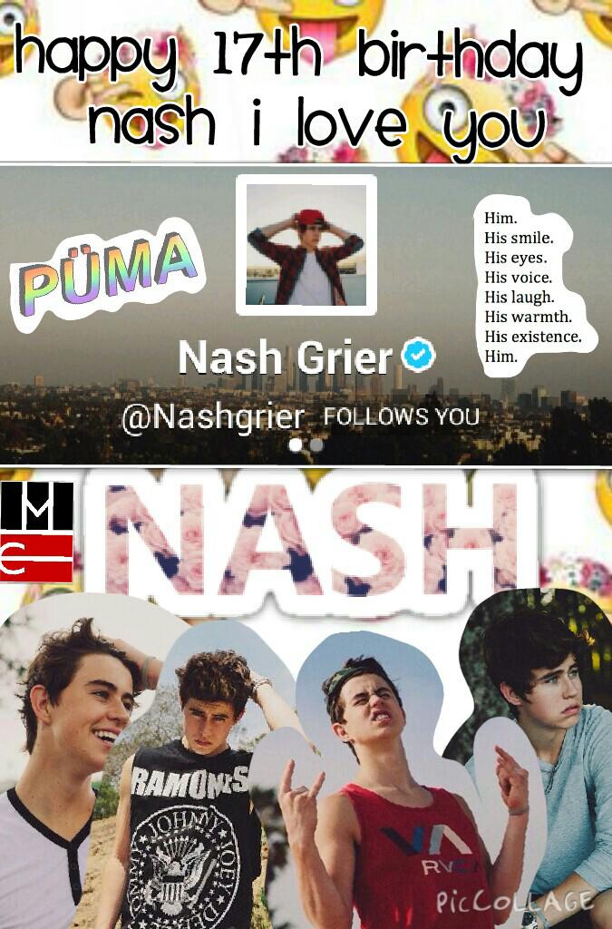 This was just a little edit to say happy birthday to this guy I really love. His name is Nash Grier  