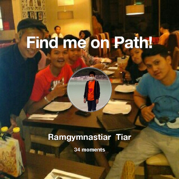 tiar_0111's tweet photo. I've shared 34 memories with my friends on #Path - see them now at http://t.co/YI337YdaN0! #thepersonalnetwork http://t.co/cMKufpAS5H