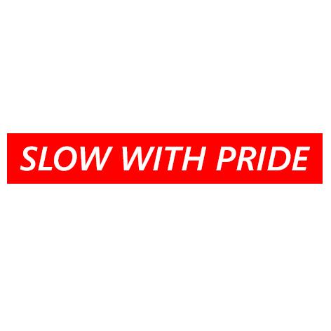 WORKHARD_CORP's tweet photo. SLOW WITH PRIDE ! http://t.co/ZoaNaDMMmH