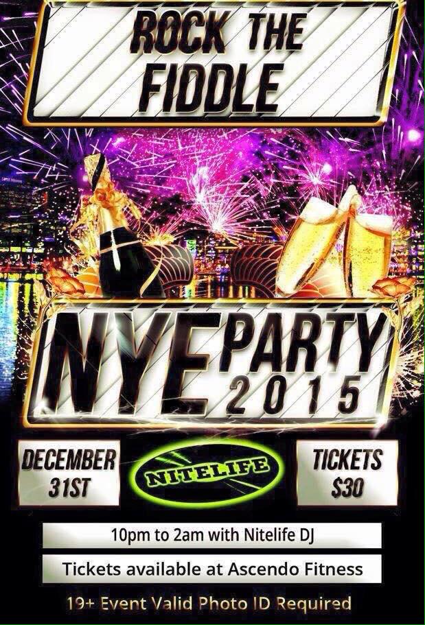Let's ROCK the BIG FIDDLE New Years Eve!!! 

Tickets available at Ascendo Fitness!