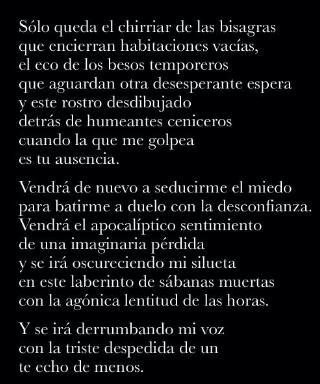 Se irá derumbando mi voz con la triste despedida de un... te echó de menos.