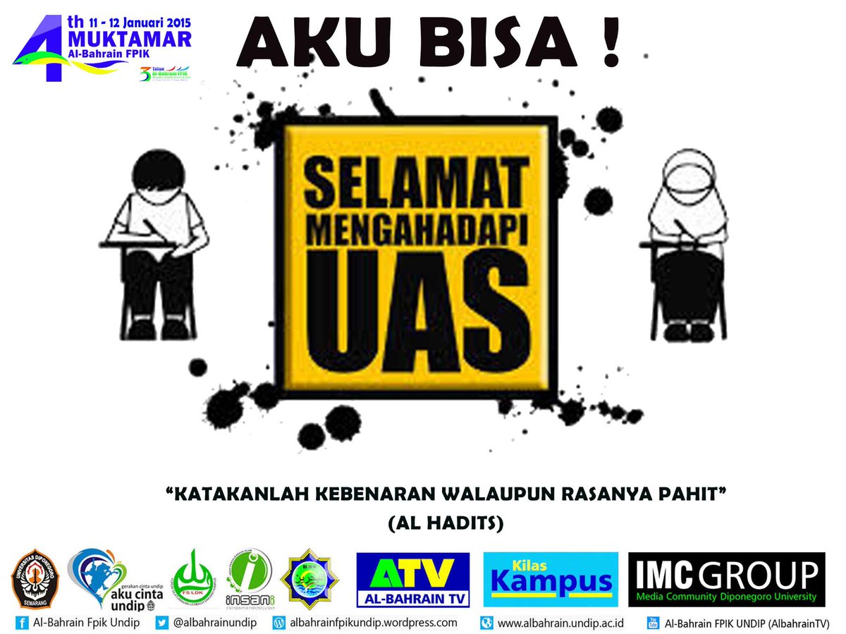 Bismillah... Selamat Menempuh Ujian Akhir Semester (UAS)  AKU BISA!