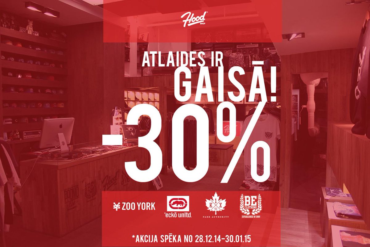 ATLAIDES ir GAISĀ! JAU NO ŠODIENAS -30-50% ATLAIDES HOODSHOPĀ, Brīvības ielā 72(k2), kā ari : streetshop.lv/akcijas/