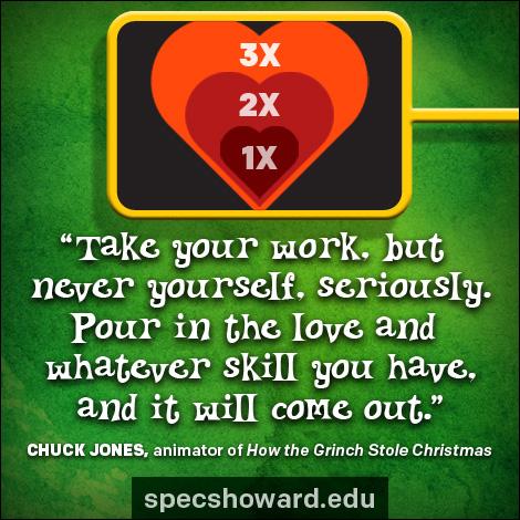 SpecsHoward's tweet photo. Some words of wisdom from Chuck Jones the animator of How The Grinch Stole Christmas. http://t.co/m6xkRFVxqz