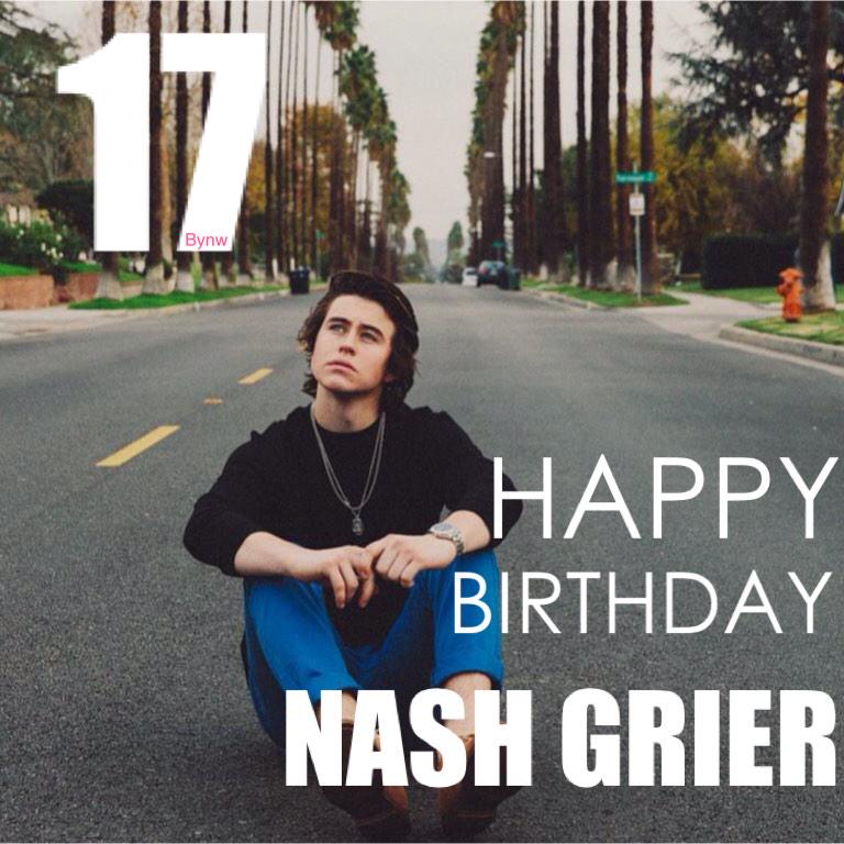 Happy 17th birthday Mr.Hamilton Nash Grier
ilysm babe     