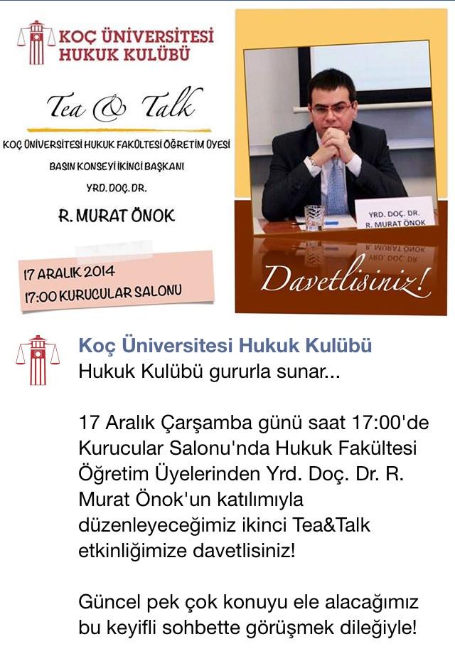 Yrd. Doç. Dr. R. Murat Önok katılımı ile gerçekleştireceğimiz Tea&amp;Talk etkinliğine  davetlisiniz!