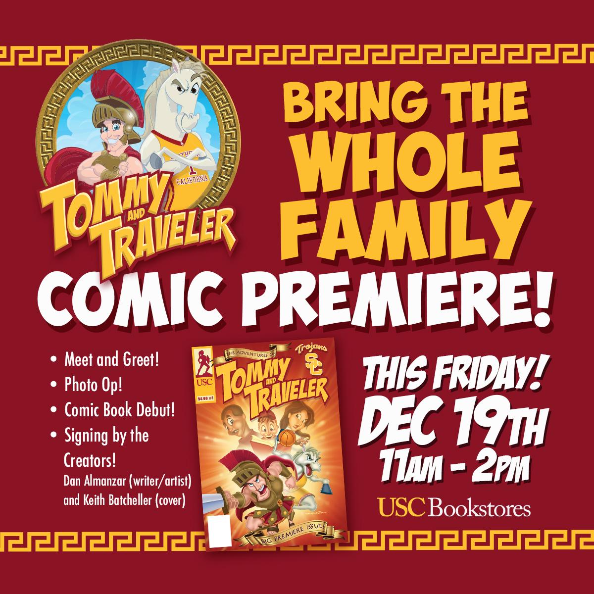 Stop by <a href="/USC/">USC</a> this Friday at the <a href="/USCBookstore/">USC Bookstore</a> for the <a href="/USC_TNT/">Tommy & Traveler</a> inaugural comic book signing this Fri Dec. 19th!