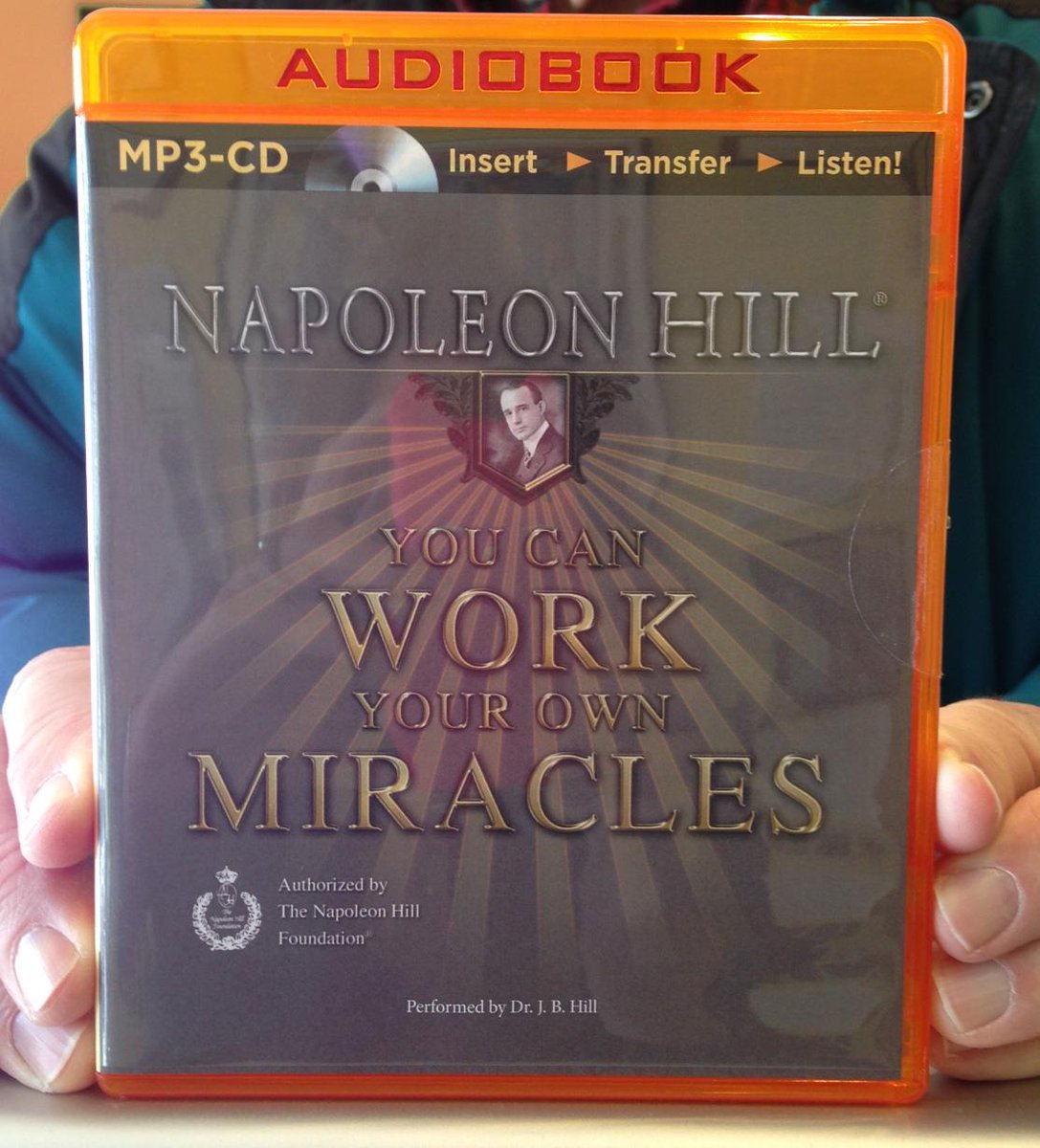 NapoleonHillFdn's tweet photo. "You Can Work Your Own Miracles," a brand new recording narrated by J.B. Hill @ http://t.co/Dkuq4FSqu7, #naphill http://t.co/hNoHum33bq