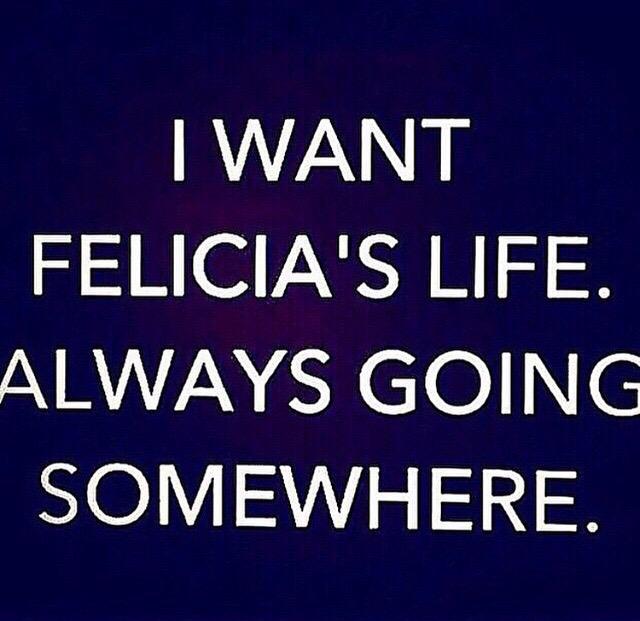 coreyknobs's tweet image. #ByeFelicia