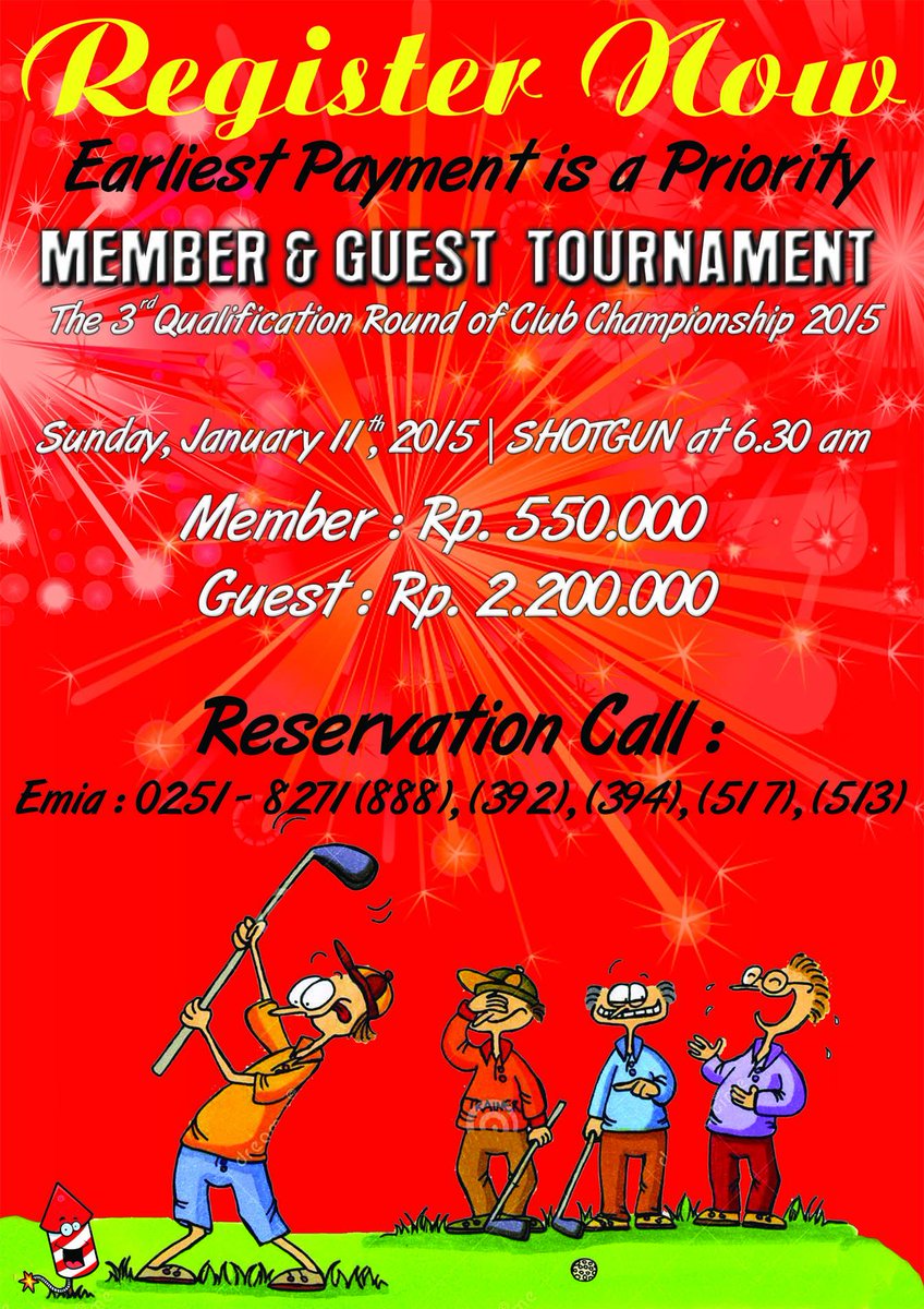 Register Now
Member &amp; Guest Tournament
Rsvp Call : 0251-8271(888, 392, 394, 517, 513)emia/arie
Klub golf bogor raya