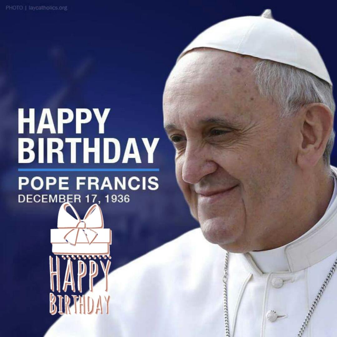 Happy Birthday Pope Francis!   See you next month!... 