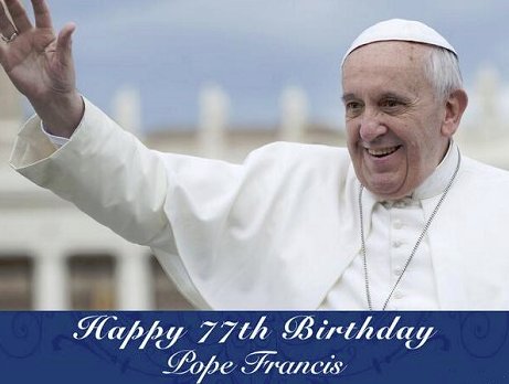 Happy Birthday to Pope Francis 