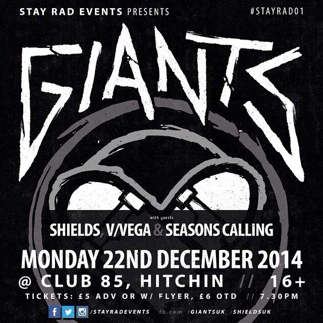 VVEGAUK's tweet photo. Show with @GIANTSUK @Shieldsuk and @SeasonsCalling_ is on Monday. It's our last show of 2014 so be there! http://t.co/wC5XHSH18X