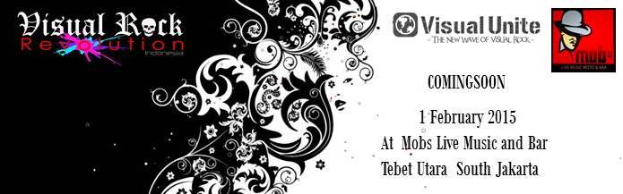 Acara yang menampilkan Band-band visual Kei dari seluruh Indonesia , yang bertempat di <a href="/MobsTebet/">Mob's Cafe Tebet</a> 1 Februari 2015