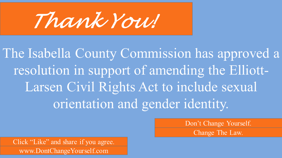 changethelaw's tweet image. Thank you Isabella County Commissioners for passing a resolution in support of updating Elliott-Larsen #AmendELCRA